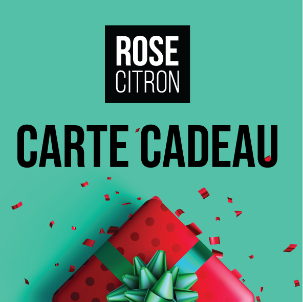 Carte-cadeau ROSECITRON
